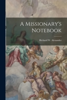 A Missionary's Notebook 1018243399 Book Cover