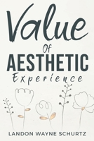 Value of aesthetic experience 1835206646 Book Cover
