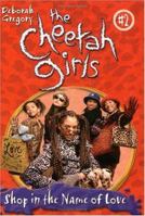 The Cheetah Girls: Shop in the Name of Love (#2) 0786813857 Book Cover