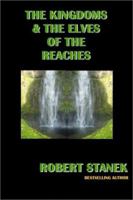 The Kingdoms and the Elves of the Reaches (Keeper Martin's Tales Series, Book 1) 1575455013 Book Cover