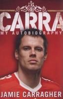Carra: My Autobiography 0593061020 Book Cover