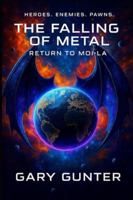 The Falling of Metal: Return to Moi-La B0G1LLDMZ2 Book Cover