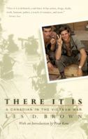 There It Is: A Canadian in the Vietnam War 0771016921 Book Cover