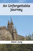 An Unforgettable Journey 172763408X Book Cover