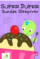 Super Duper Sundae Sleepover (Seedling: Growing with God) 1400071232 Book Cover