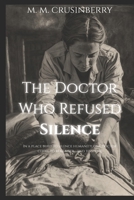 The Doctor Who Refused Silence: The Dr. Gisella Perl Story (Hidden Heroines) B0GV3X6V35 Book Cover