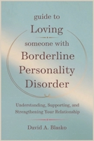 Guide to Loving Someone with Borderline Personality Disorder: Understanding, Supporting, and Strengthening Your Relationship B0F149Y2SJ Book Cover