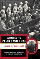 Witness to Nuremberg 1559708166 Book Cover