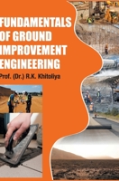 Fundamentals of Ground Improvement Engineering B0BYPG2JV1 Book Cover