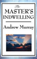 The Master's Indwelling 087123355X Book Cover