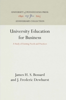 University Education for Business: A Study of Existing Needs and Practices 1512810479 Book Cover