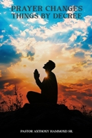 The Power of Faith and Prayer Decrees B0GVGTQJBN Book Cover