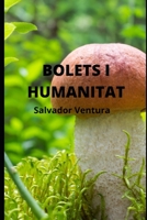 Bolets i Humanitat B0BMJ4HHZW Book Cover