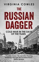 The Russian Dagger: Cold War in the Days of the Czars 1793113084 Book Cover