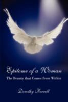 Epitome of a Woman: The Beauty That Comes from Within 1438910517 Book Cover