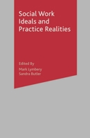 Social Work Ideals And Practice Realities 0333749766 Book Cover