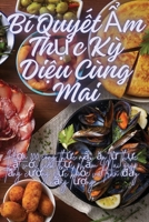 Bí Quy?t ?m Th?c K? Di?u Cùng Mai (Vietnamese Edition) 1836877528 Book Cover