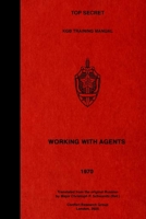 TOP SECRET KGB Training Manual - Working With Agents (TOP SECRET KGB Training Manuals) 1925907716 Book Cover