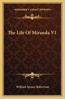 The Life Of Miranda V1 116318294X Book Cover