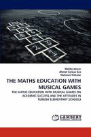 The Maths Education with Musical Games 384335183X Book Cover