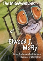 The Misadventures of Elwood J. McFly B0B9QRBF7P Book Cover