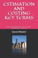Estimation and Costing Key Terms: Important Readings for Quantity Surveyors Volume 4 B098GSRPB8 Book Cover