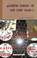 Quantum Theory of the Lost Eggs-I 1470958473 Book Cover