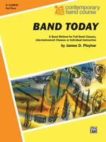 Band Today, Part 3: B-flat Clarinet 0769227864 Book Cover