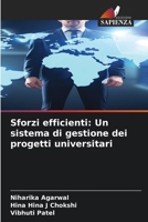 Sforzi efficienti: Un sistema di gestione dei progetti universitari (Italian Edition) 6207599454 Book Cover