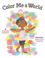 Color Me a World 1665963239 Book Cover