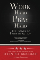 Work Hard, Pray Hard: The Power of Faith in Action 1682612562 Book Cover