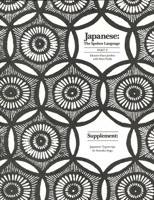 Japanese, The Spoken Language: Part 3, Supplement: Japanese Typescript 0300042825 Book Cover