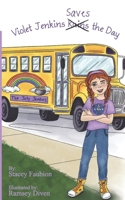 Violet Jenkins Saves the Day: Violet Jenkins series B0BFWHHLFQ Book Cover