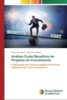 Análise Custo Benefício de Projetos de Investimento 3330775807 Book Cover