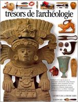 TRESORS DE L'ARCHEOLOGIE 2070584801 Book Cover