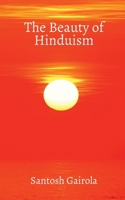 The beauty of Hinduism 1647832756 Book Cover