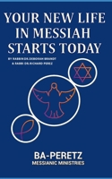 Your New Life in Messiah Starts Stoday B0GHQPV8N3 Book Cover
