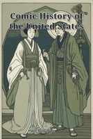 Comic History of the United States B0HHFKCSZJ Book Cover