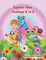 Explore Your Feelings A to Z B0CDZ8XHQ5 Book Cover