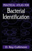 Practical Atlas for Bacterial Identification (Sustainable Well) 0367384434 Book Cover