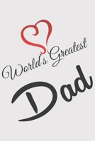 World Greatest DAD: World Greatest DAD: Notizbuch / Notebook / Journal / Taschenbuch Geschenk (6 x 9 Zoll - 110 Seiten - liniert - collegepapier) 1661164021 Book Cover
