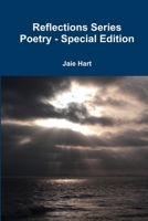 Reflections Series Poetry - Special Edition 1312389702 Book Cover