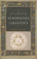 Las Claves de la Numerologia Cabalistica 8497777352 Book Cover