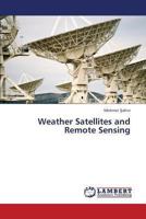 Weather Satellites and Remote Sensing 3659339474 Book Cover