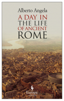 Una giornata nell'antica Roma 1933372710 Book Cover