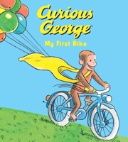 Curious George My First Bike (padded board book) 035841881X Book Cover