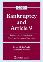 Bankruptcy and Article 9: 2020 Statutory Supplement, Visilaw Marked Version 1543820492 Book Cover
