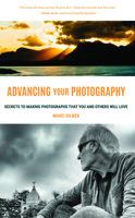 Advancing Your Photography: A Handbook for Creating Photos You'll Love 163353569X Book Cover