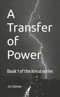 A Transfer of Power B08MS5KP2S Book Cover