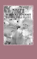 Anger Management: best, proven methods to manage anger, stress & risk effectively (Anger, Stress & risk management, 2nd Edition) 1461155231 Book Cover